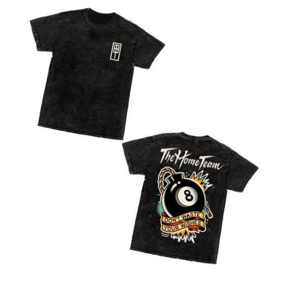 The Home Team Merch Don’t Waste Your Wishes Shirt