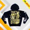 kenny Thats A Awful Lot Of Cough Syrup Merch Store Shop Awful Lot Of Rhime Zip Up Hoodiea