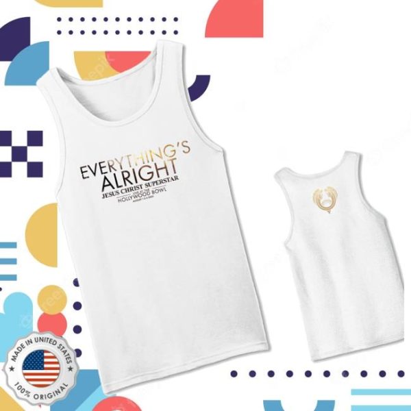 Araca Event Merch Store Merch Jesus Christ Superstar Unisex Hollywood Bowl Everything’s Alright Tank