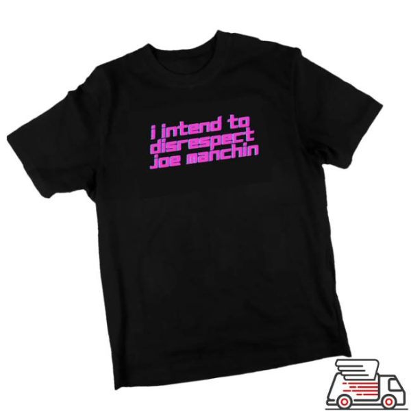 Shoptyt Store Merch Disrespect Joe Manchin Shirt