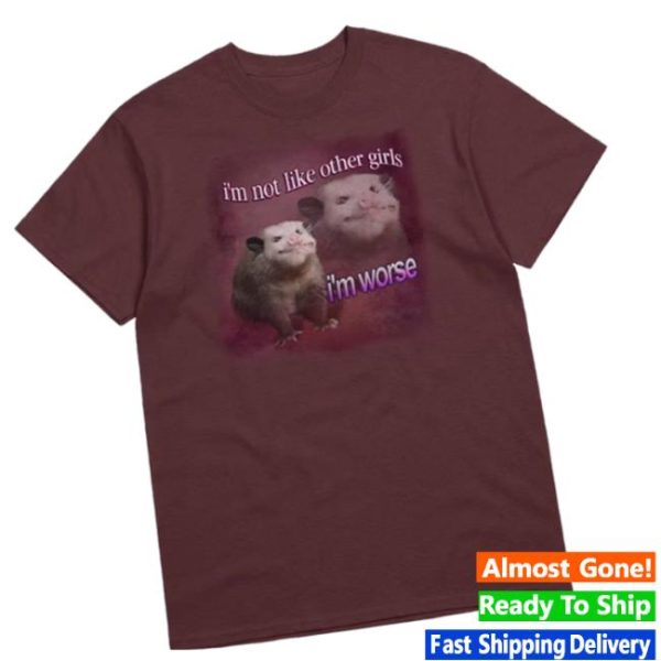 Snazzyseagull Store Merch I’m Not Like Other Girls, I’m Worse Possum T-Shirt