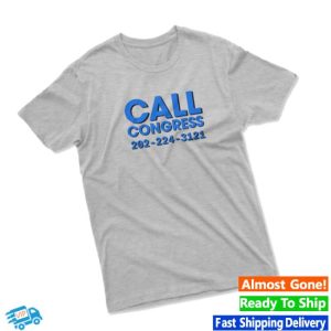 Crooked Store Merch Call Now Call Congress Grey Unisex T-Shirt