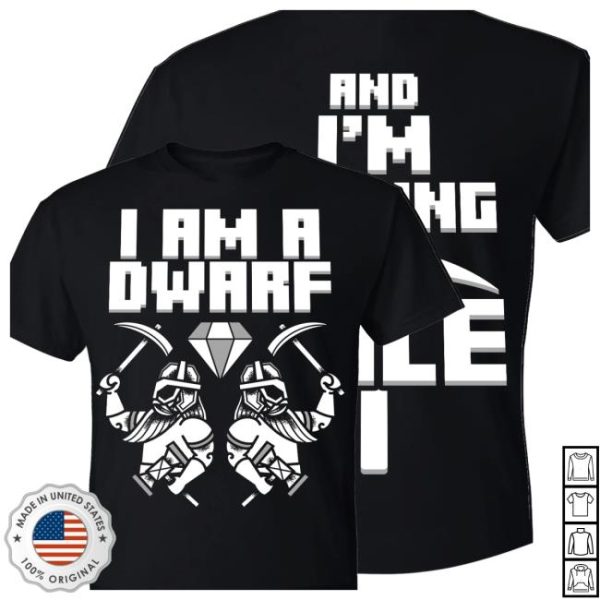 Wind Rose Official Store Merch I Am A Dwarf T-Shirt