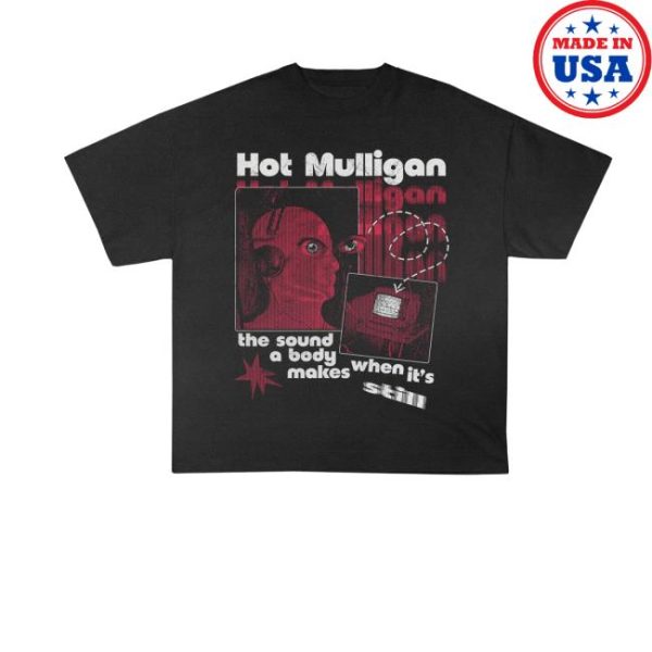 Waxbodega Merch Store Shop Hot Mulligan Still Tee