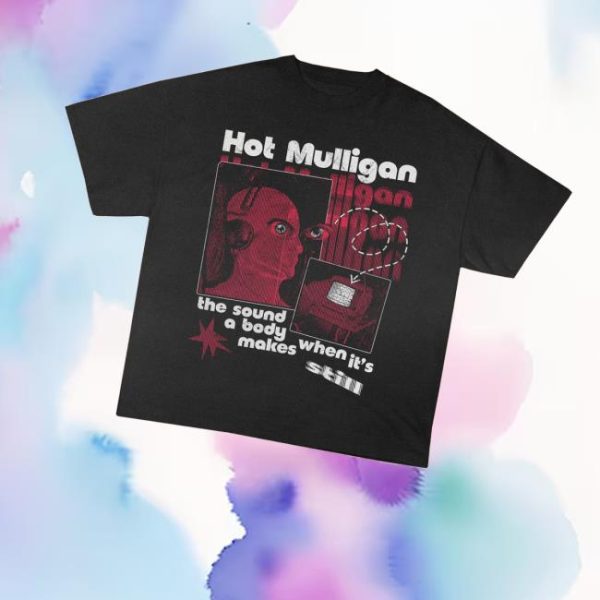 Waxbodega Merch Store Shop Hot Mulligan Still Tee