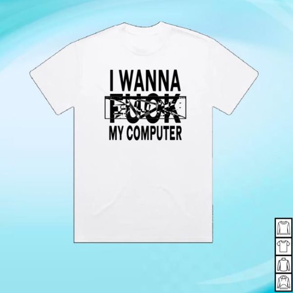 Ninajirachi Merch I Wanna Fuck My Computer Faded White Tee