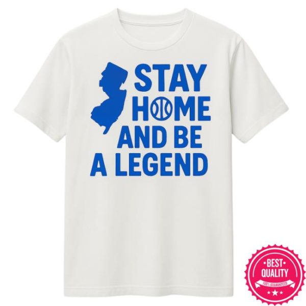 No Hoop Recruit Store Merch Stay Home &  Be A Legend Tee
