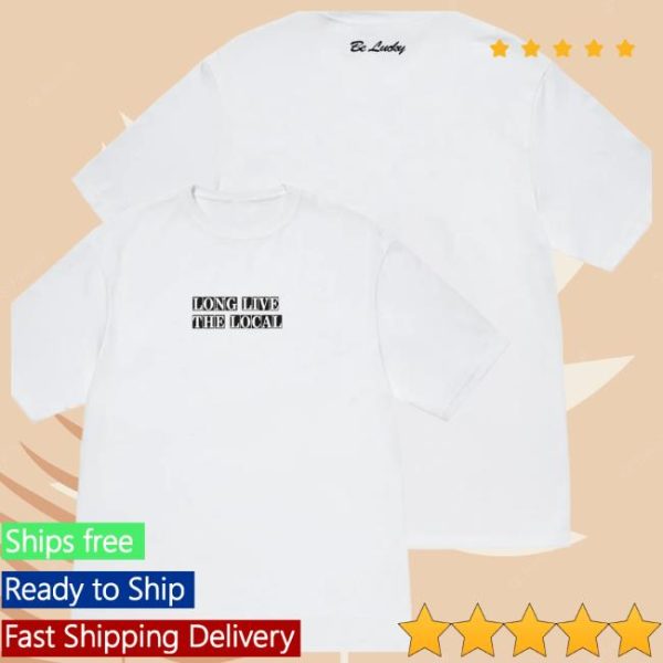 Louis Dunford Store Merch Long Live The Local White T-Shirt