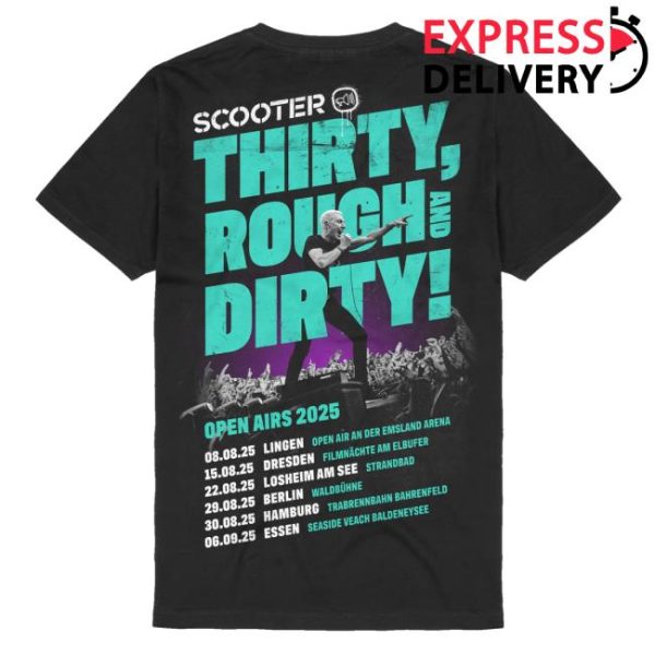 Scooter Merch Store Shop Thirty Rough And Dirty Open Airs 2025 Tshirt