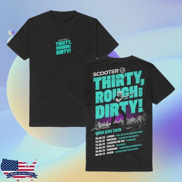 Scooter Merch Store Shop Thirty Rough And Dirty Open Airs 2025 Tshirt