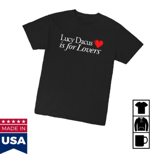 Lucy Dacus Merch Store Lucy Dacus Is For Lovers Tee