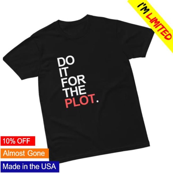 Keladore Store Merch For The Plot Tee