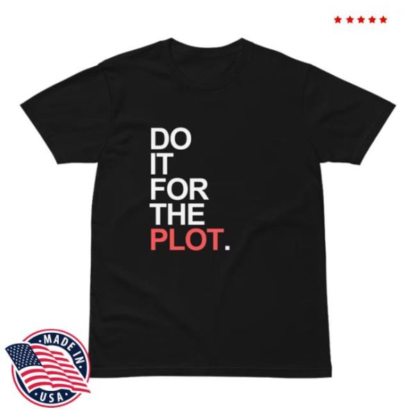 Keladore Store Merch For The Plot Tee