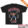 kenny foosgonewild store merch hit the gym t shirt