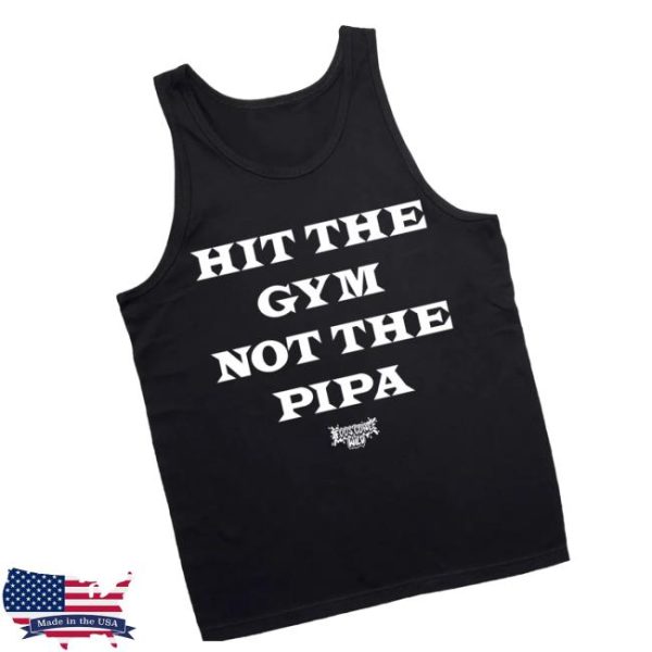 Foosgonewild Store Merch Hit The Gym Not The Pipa Muscle Tank