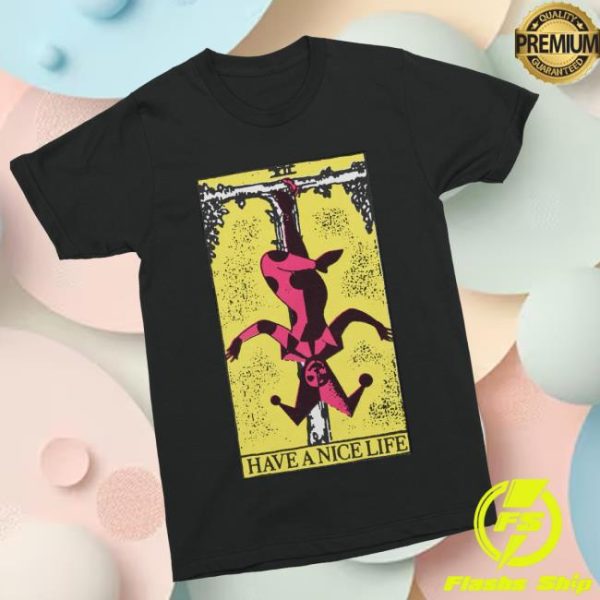 Nowflensing Store Merch Have A Nice Life Upside Down Guy Shirt