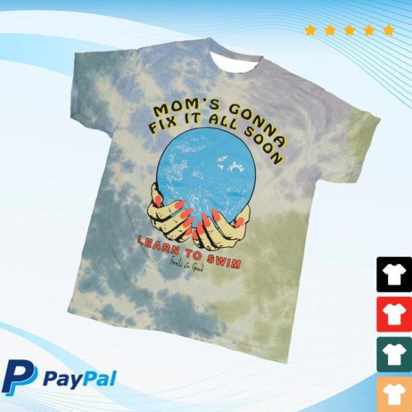 Fsgprints Merch Shop Mom’s Gonna Fix It Tie Dye