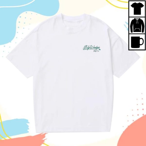 Big Wedge Golf Merch Store Shop Bw Script T-Shirt