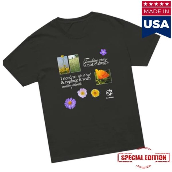 Treepeople Store Merch Touch Grass Oversized Shirt