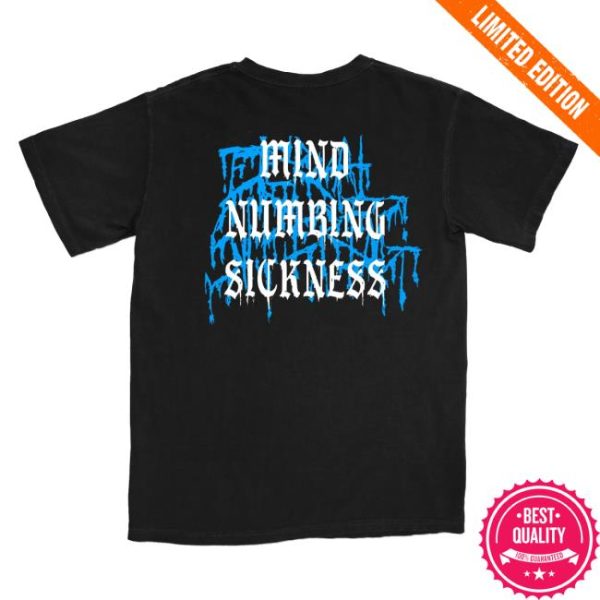 Bleeding Profusely Merch Store Eternal Suffering Mind Numbing Sickness Shirt