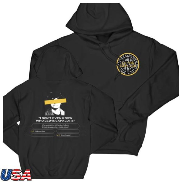 Lewis Capaldi Store Merch Who Is Lewis Capaldi Hoodie