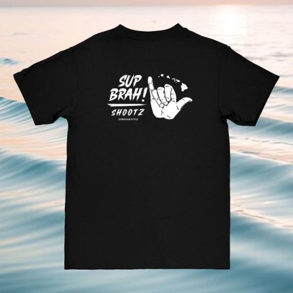 Hawaiian Style Store Merch Sup Brah Tee