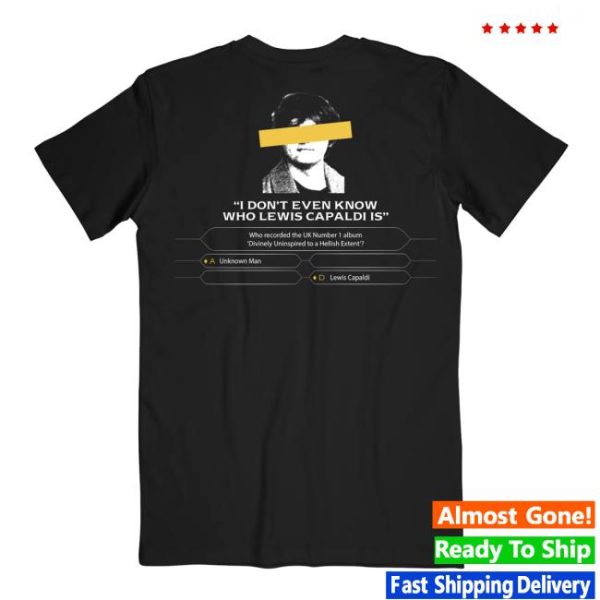 Lewis Capaldi Merch Store Shop Who Is Lewis Capaldi Tee