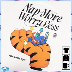 Wituka Store Merch Nap More Worry Less Shirt
