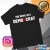 Hangovergang Official Store Merch The Devil Is A Democrat T-Shirt