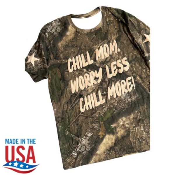 Karrie Locher Merch Store Chill Mom Worry Less Chill More Camo T-Shirt