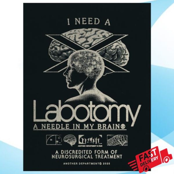 Another Department Store Merch Labotomy A Needle In My Brain Shirt