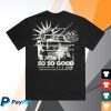 kenny Phil Wickham Merch Store Shop So So Good Teea