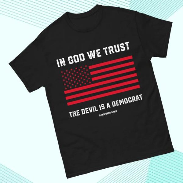 Hang Over Gang Merch Store In God We Trust T-Shirt
