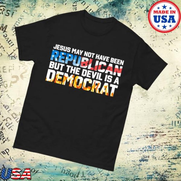 Hang Over Gang Merch Store Jesus May Not Have Been Republican T-Shirt