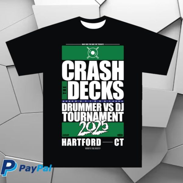 Crashthedecks Store Merch Crash The Decks 2025 Tournament Hartford, Ct T-Shirt