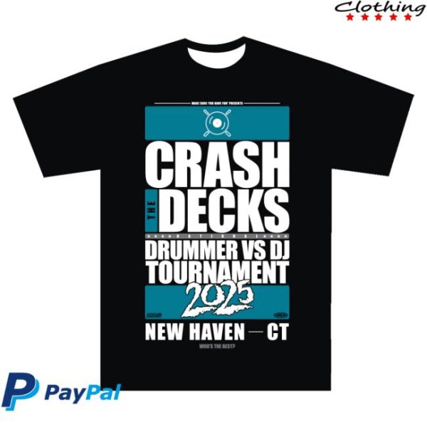 Crashthedecks Store Merch Crash The Decks 2025 Tournament New Haven, Ct T-Shirt
