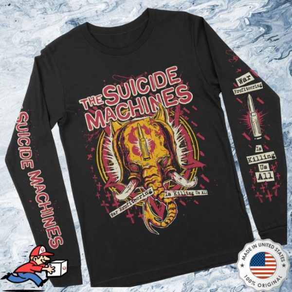 Suicide Machines Detroit Store Merch War Profiteering Is Killing Us All Long Sleeve