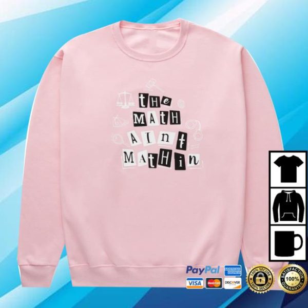 Annie Elise Store Merch The Math Ain’t Mathin’ Sweatshirt