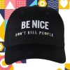 kenny annie elise store merch west coast tour be nice dont kill people embroidered dad cap