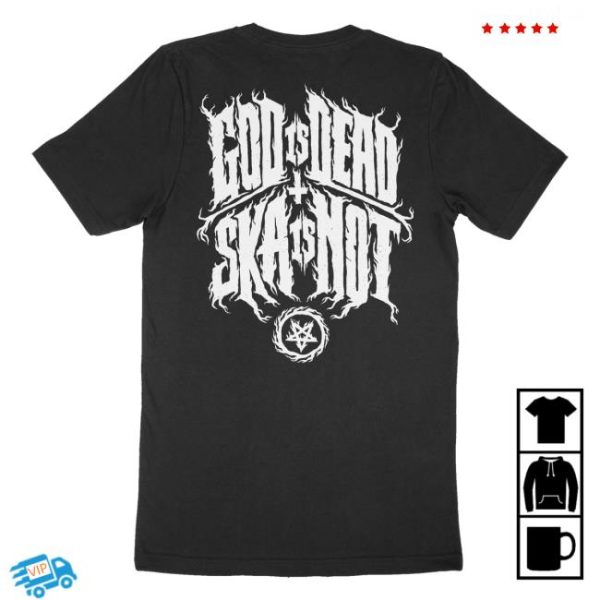 Suicide Machines Merch Store God Is Dead X Ska Is Not Tee