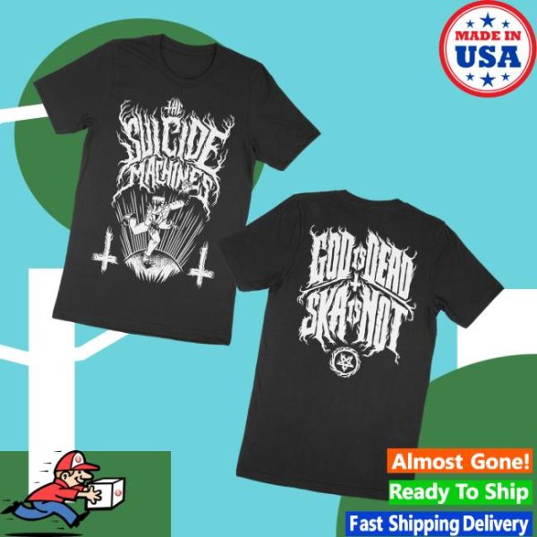 Suicide Machines Merch Store God Is Dead X Ska Is Not Tee