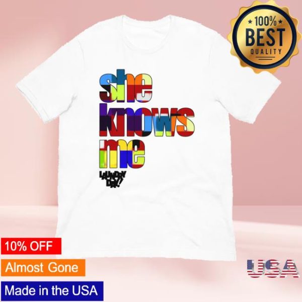 Daundrylay Merch Store She Knows Me Tee
