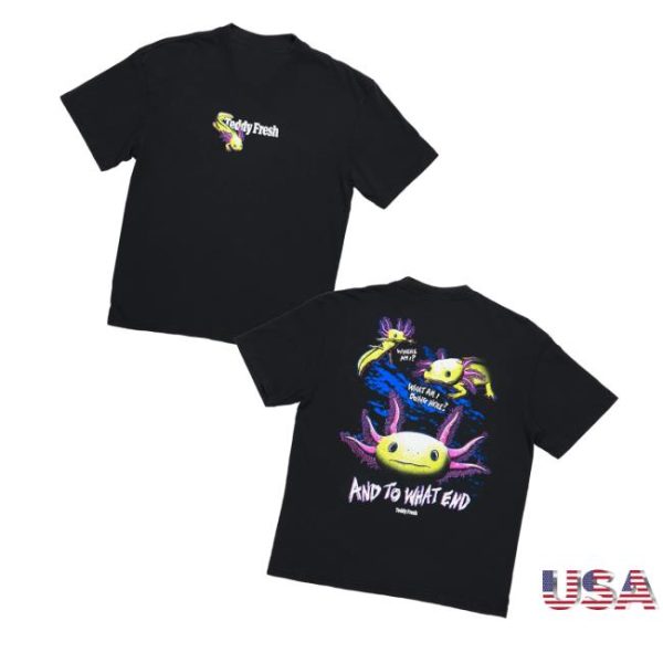 Teddy Fresh Merch Store What Am I Doing Here Axolotl Tee