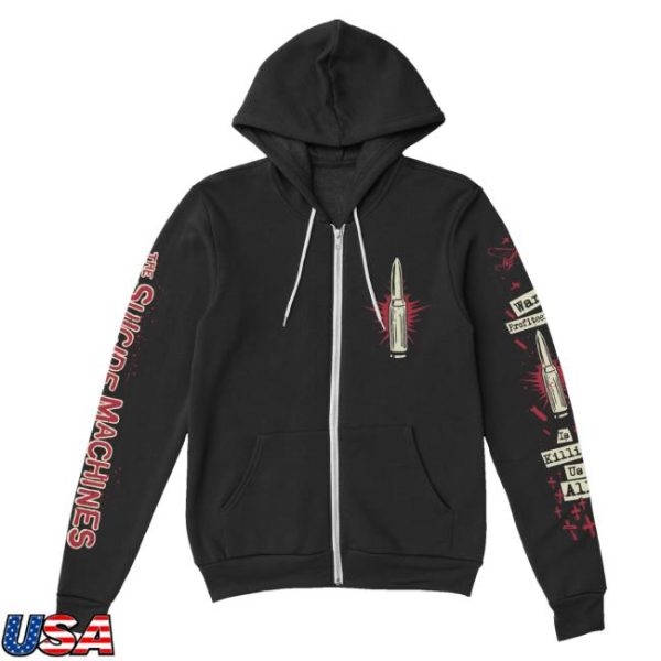 Suicide Machines Merch Store War Profiteering Is Killing Us All Long Zip-Up Hoodie