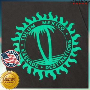 Shop Kaskade Store Merch Destinations Tulum Tee