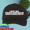 kenny the midway shop store merch i got my heart bipped in san francisco dad hat