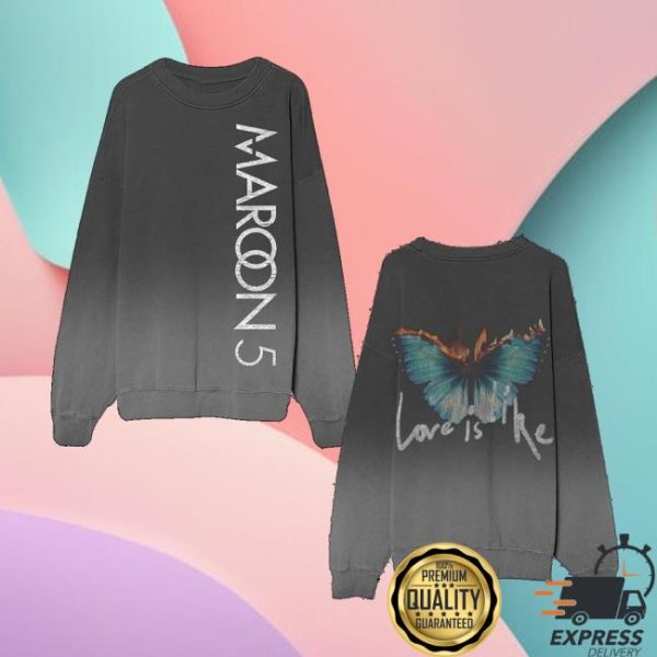 Maroon5 Merch Store Love Is Like Crewneck