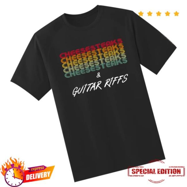 Nick Perri Music Merch Store Cheesesteaks And Guitar Riffs Tee