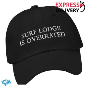 Litquidity Store Merch Surf Lodge Is Overrated Dad Black Hat