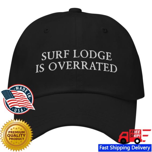 Litquidity Store Merch Surf Lodge Is Overrated Dad Black Hat